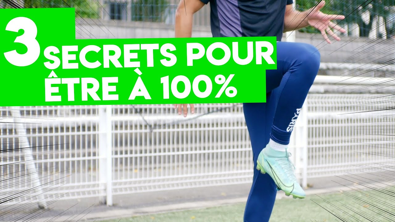 3 SECRETS POUR ETRE À 100%