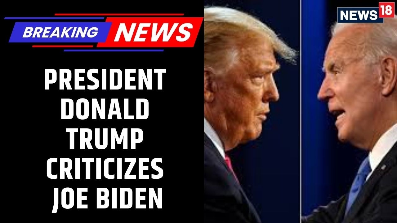 President Donald Trump Criticizes His Predeccesor Former President Joe Biden On His Policies |News18