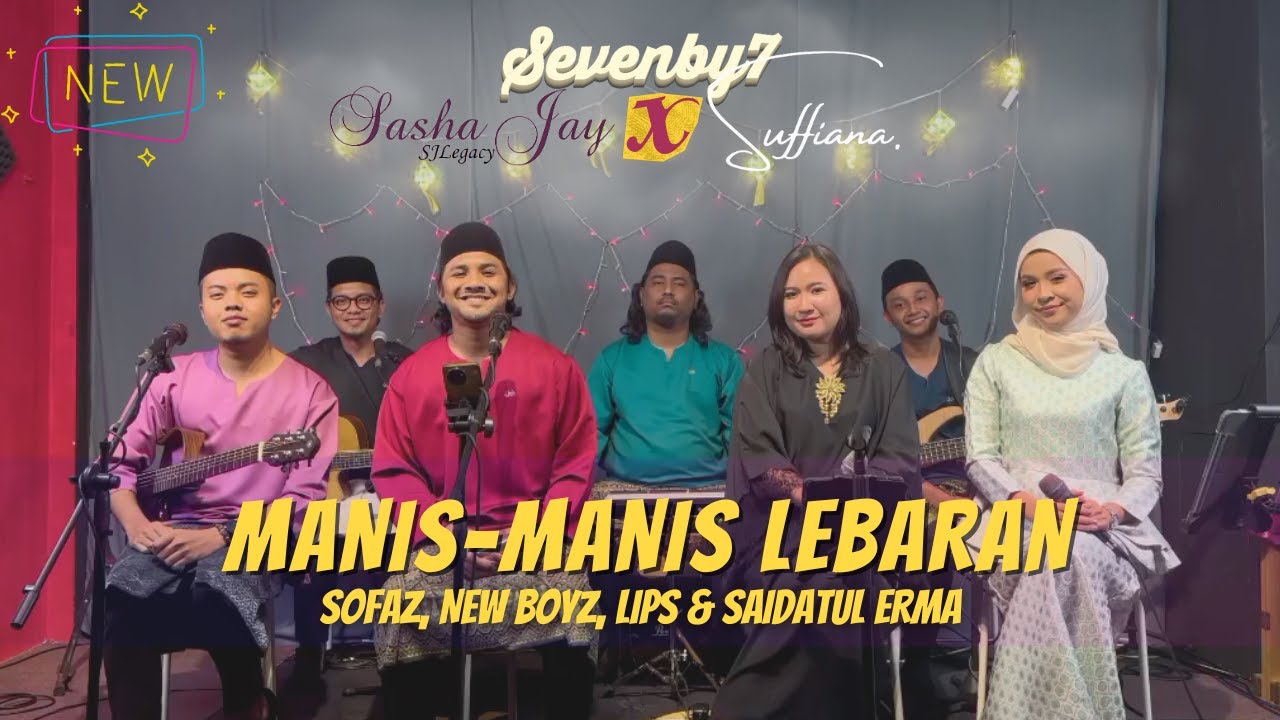 Manis Manis Lebaran - Sofaz, New Boyz, Lips & Saidatul Erma (SB7 ft Sasha Jay & Suffiana Live Cover)