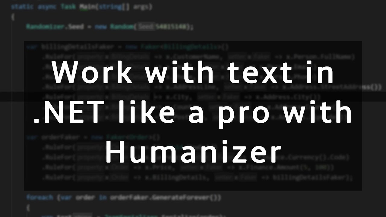 How to work with text in .NET like a pro with Humanizer
