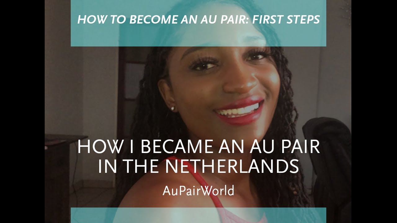 How I became an au pair in the Netherlands | AuPairWorld