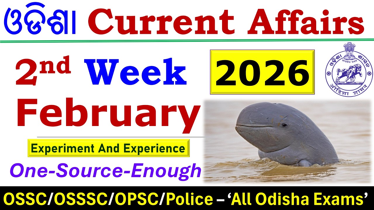2nd Week February 2026 Odisha Current Affairs #osssc #ossc #opsc #odishagk #osscexam #ossscri