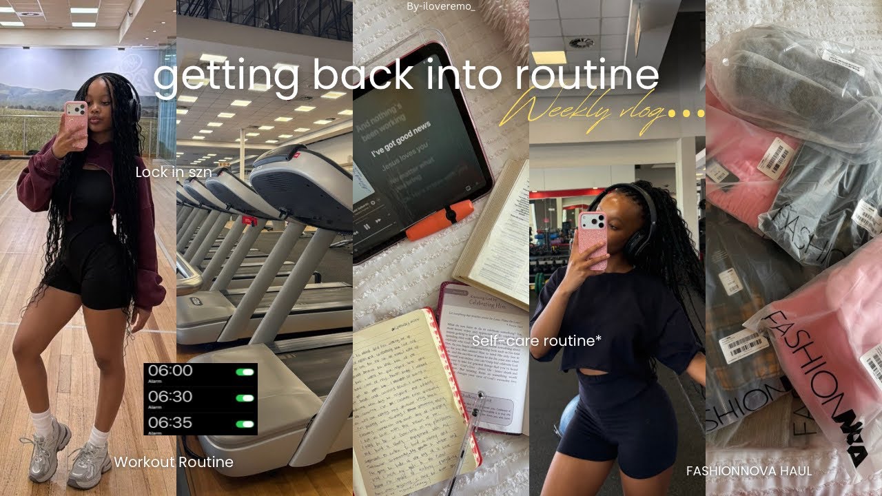 Get back into routine with me🌱|Back to gym,Pilates,Fashionnova haul,Self-care routine + 6AM Mornings