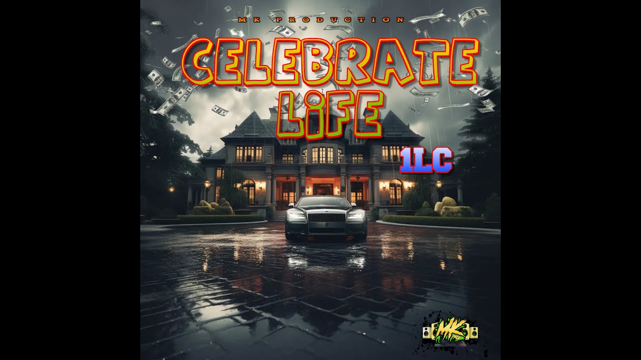 Celebrate life - 1LC feat MK Prod