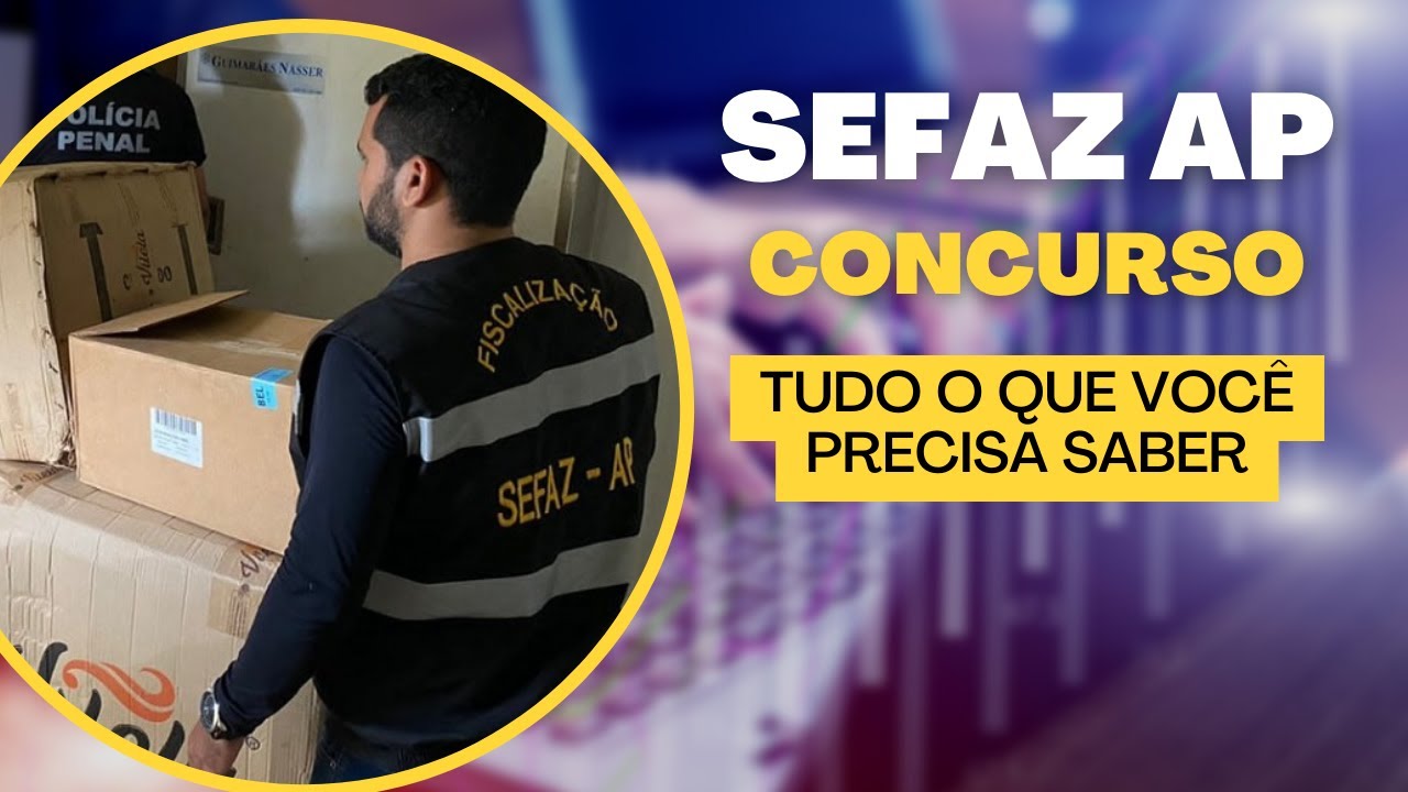 SEFAZ AP - 250 VAGAS - EDITAL E DICAS DE ESTUDO - OUÇA QUEM JÁ PASSOU NESTE CONCURSO