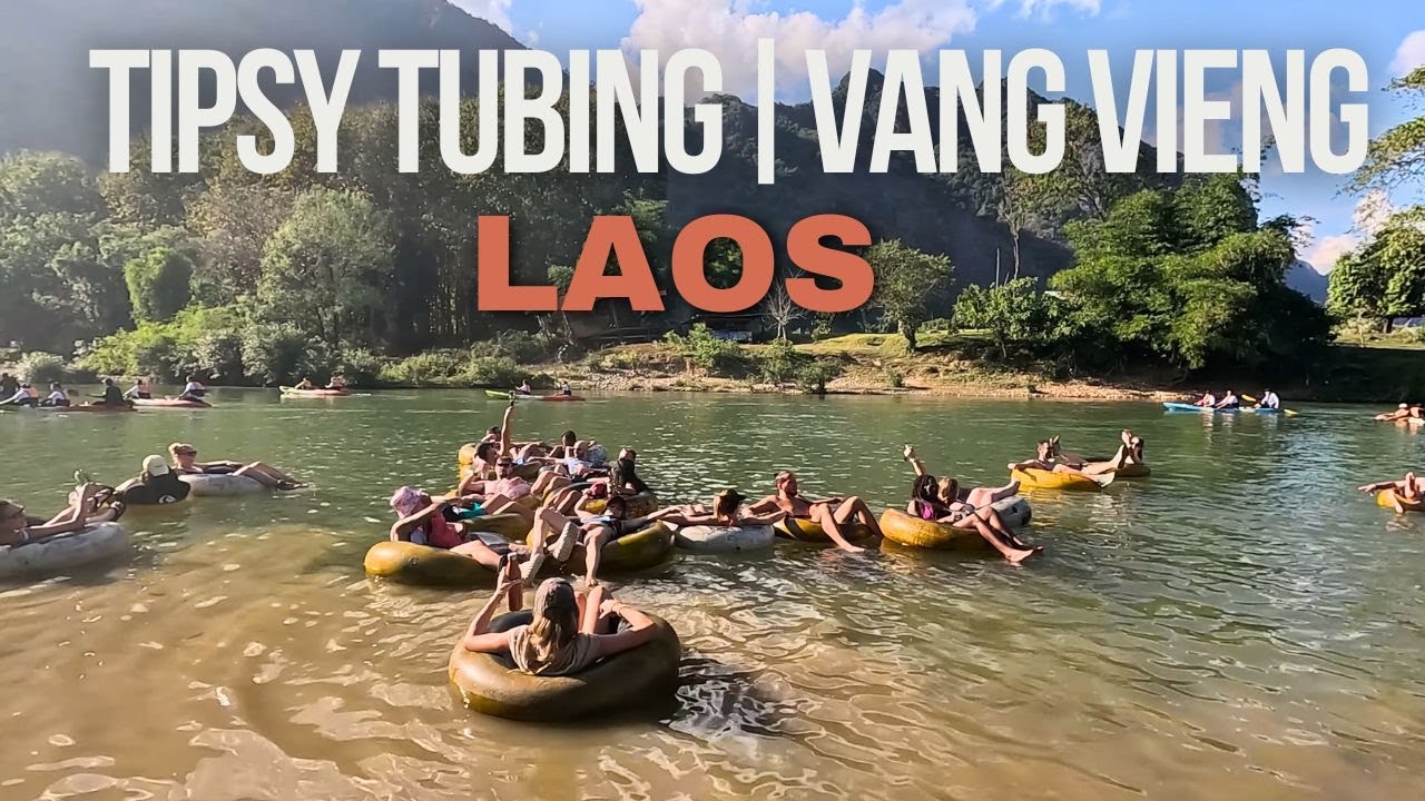 TIPSY TUBING VANG VIENG (LAOS) | 4K