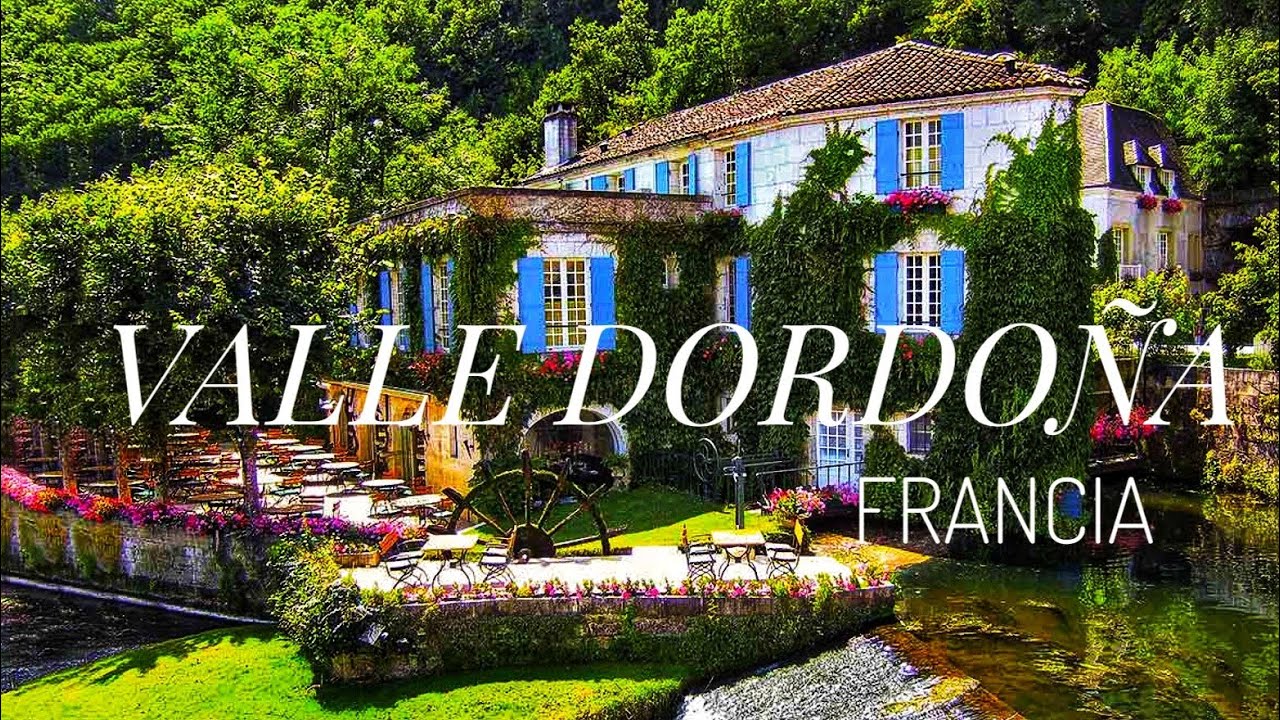 Los Pueblos Más Bonitos del VALLE De La DORDOÑA un imprescindible de FRANCIA