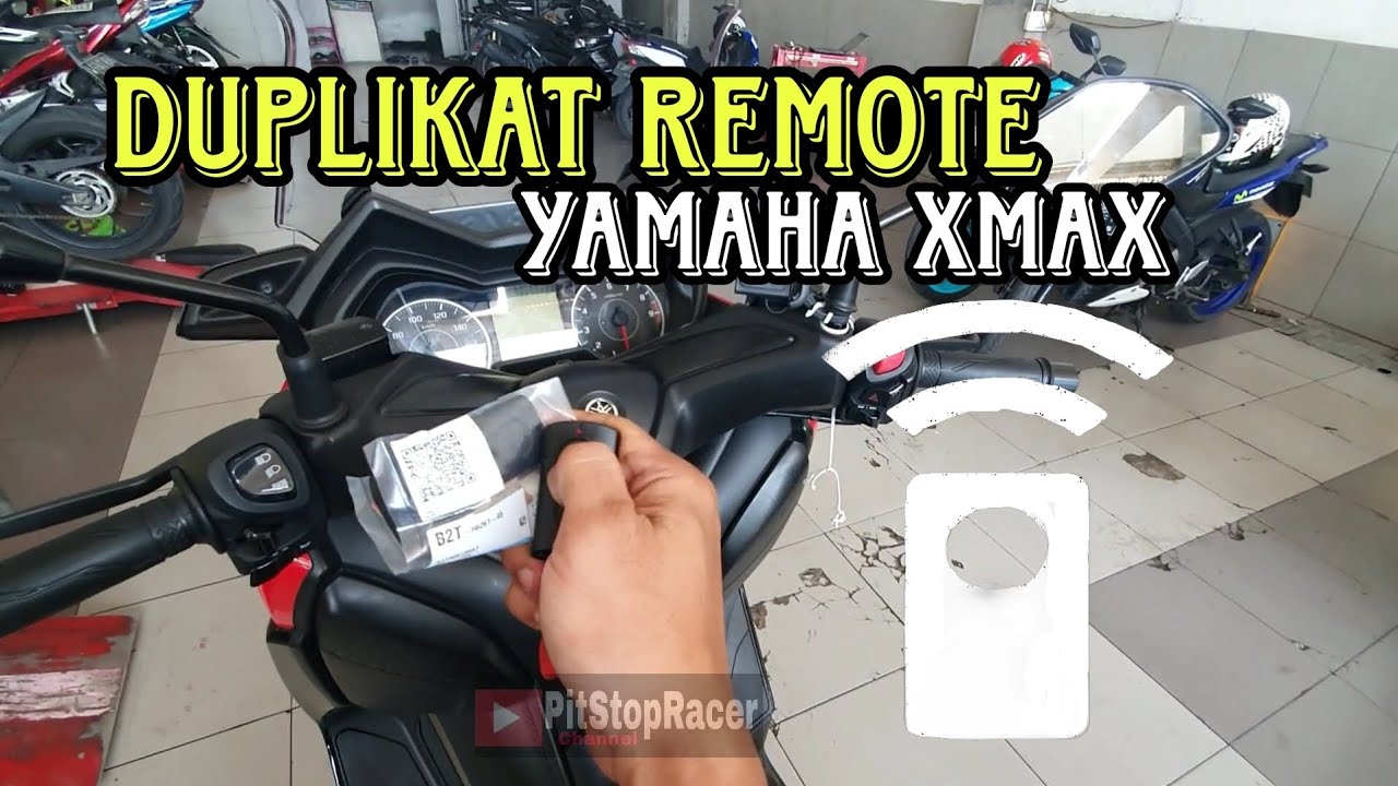 CARA DUPLIKAT REMOTE KEYLESS YAMAHA XMAX | REGISTRASI REMOTE BARU / BEKAS