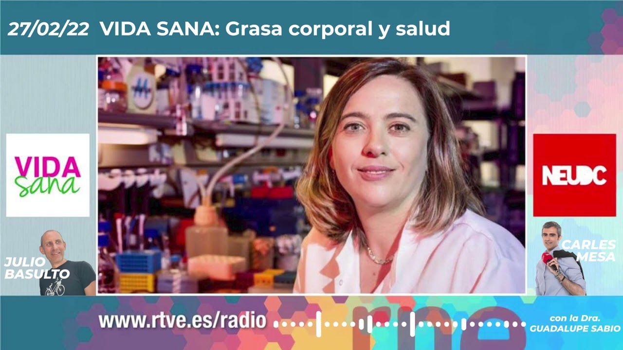 Grasa corporal y salud, con la doctora Guadalupe Sabio en «Vida Sana» (27/02/2022)