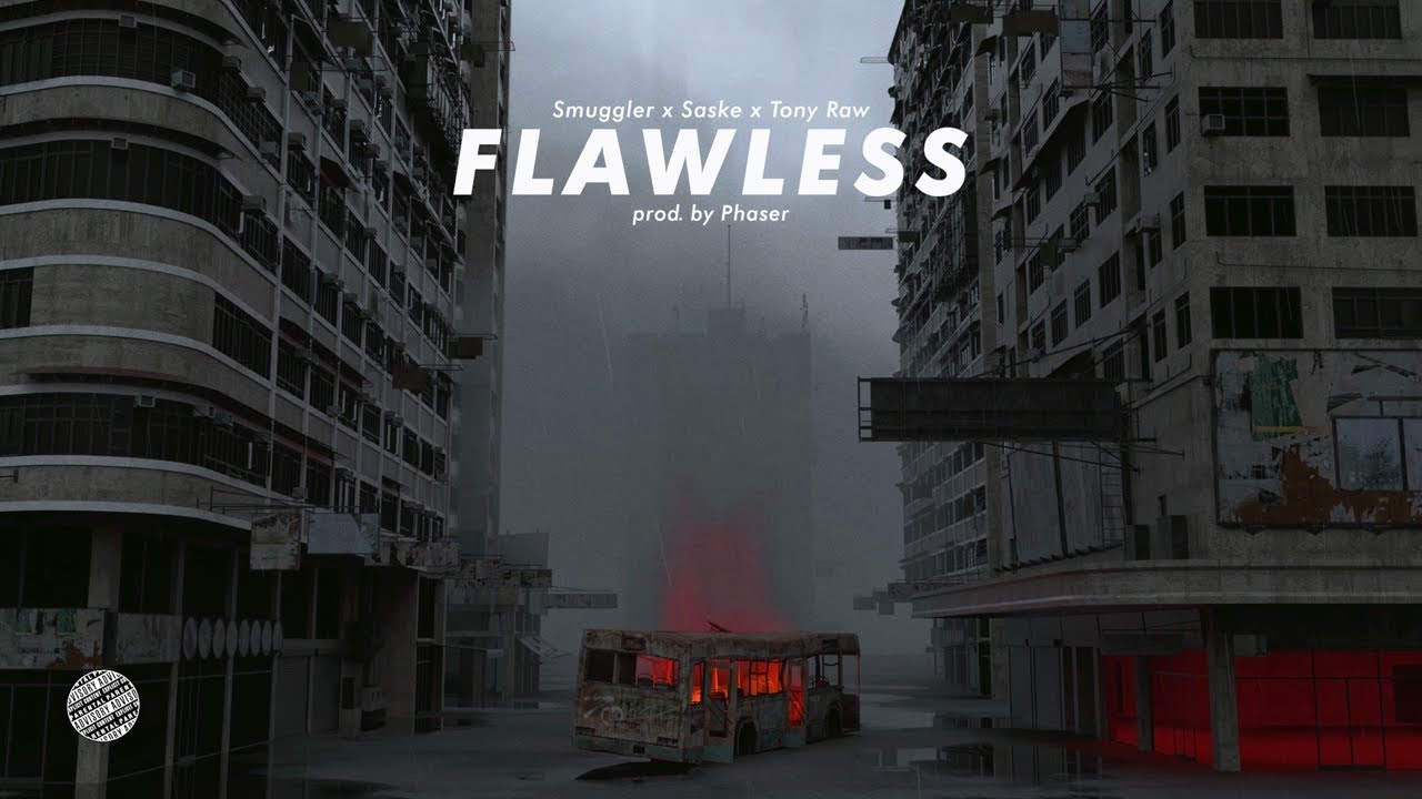 13.Smuggler x Saske x Tony Raw - Flawless (prod. by Phaser)