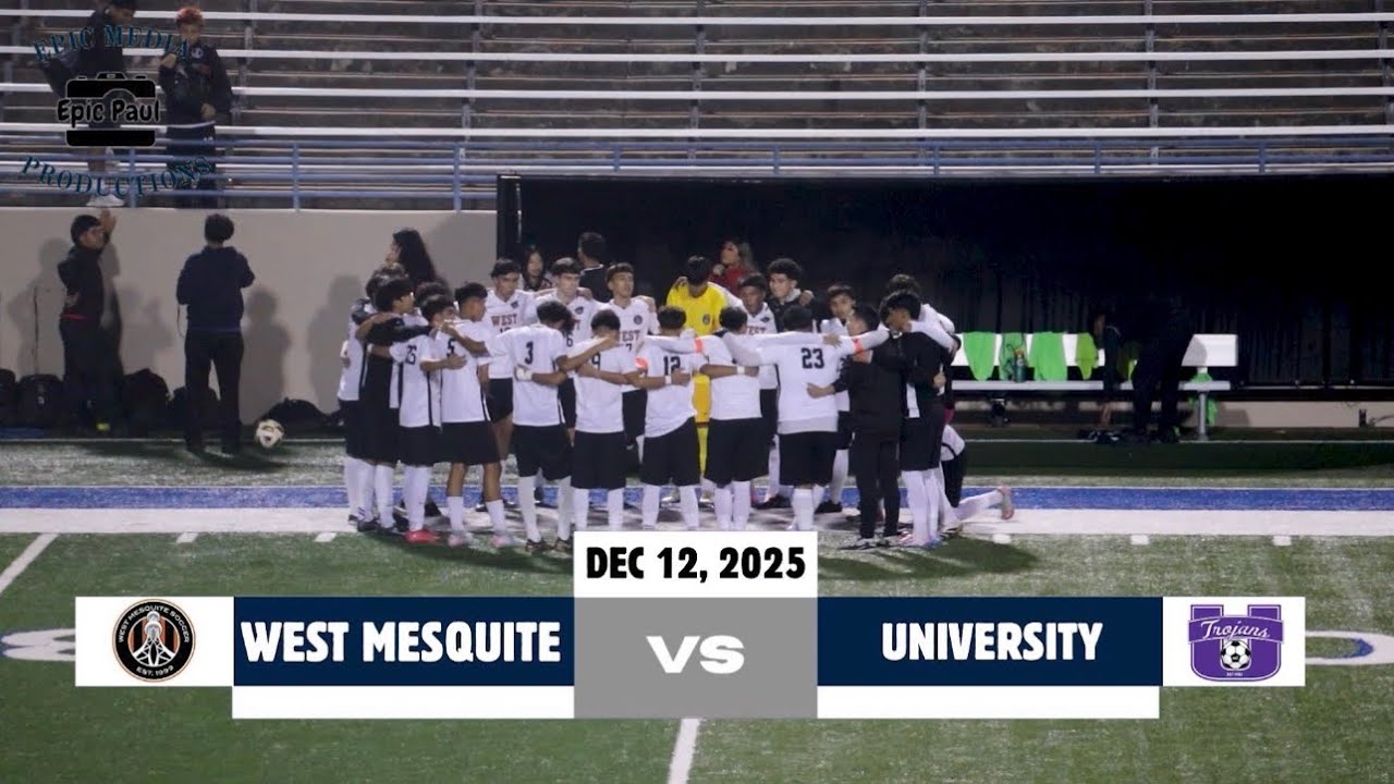 Boys Soccer | West Mesquite vs University - December 12, 2025