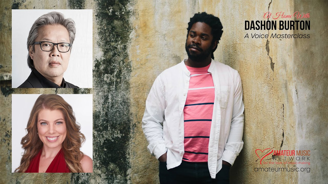 Vocal Masterclass With Dashon Burton | Featuring Leandra Ramm and Chung-Wai Soong