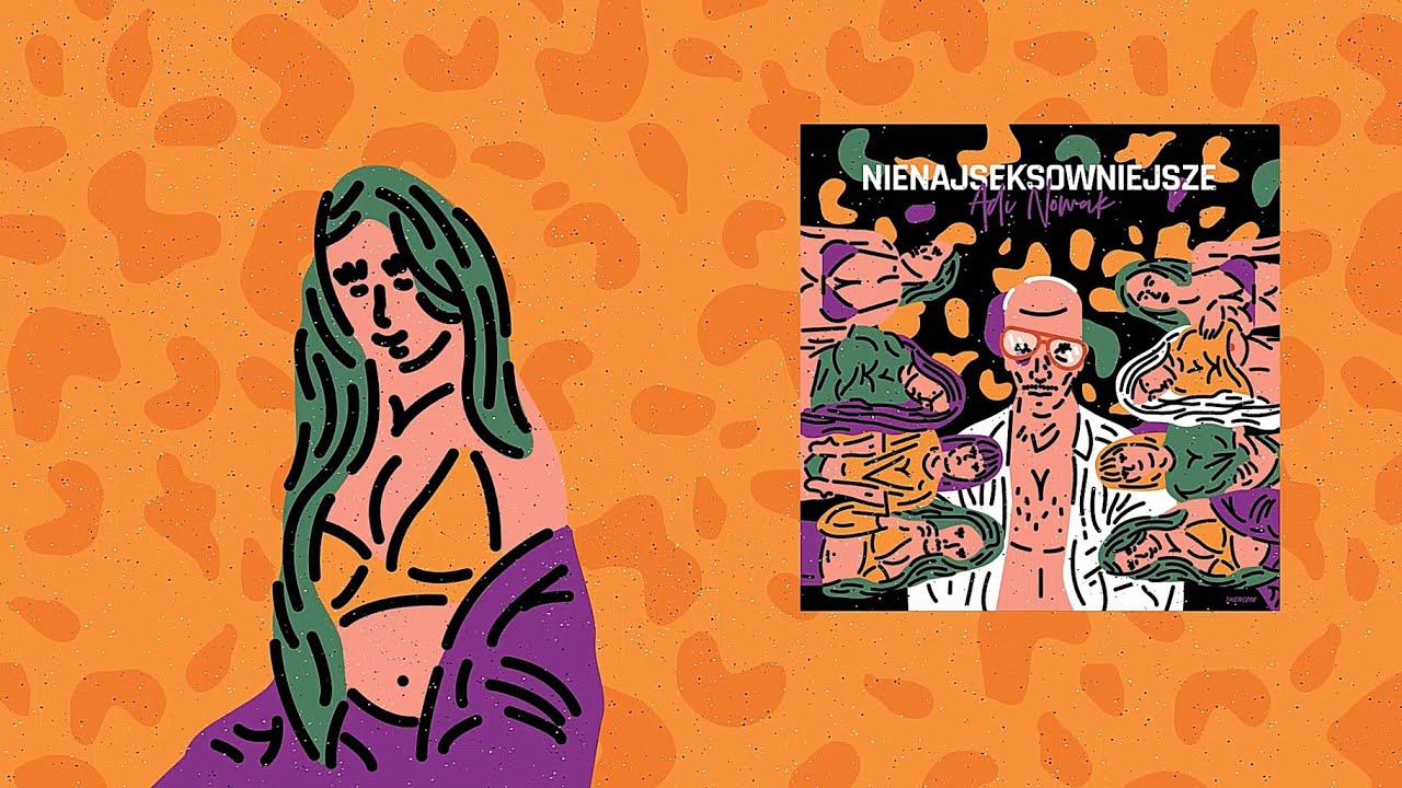 Adi Nowak - Nienajseksowniejsze EP [cały album]