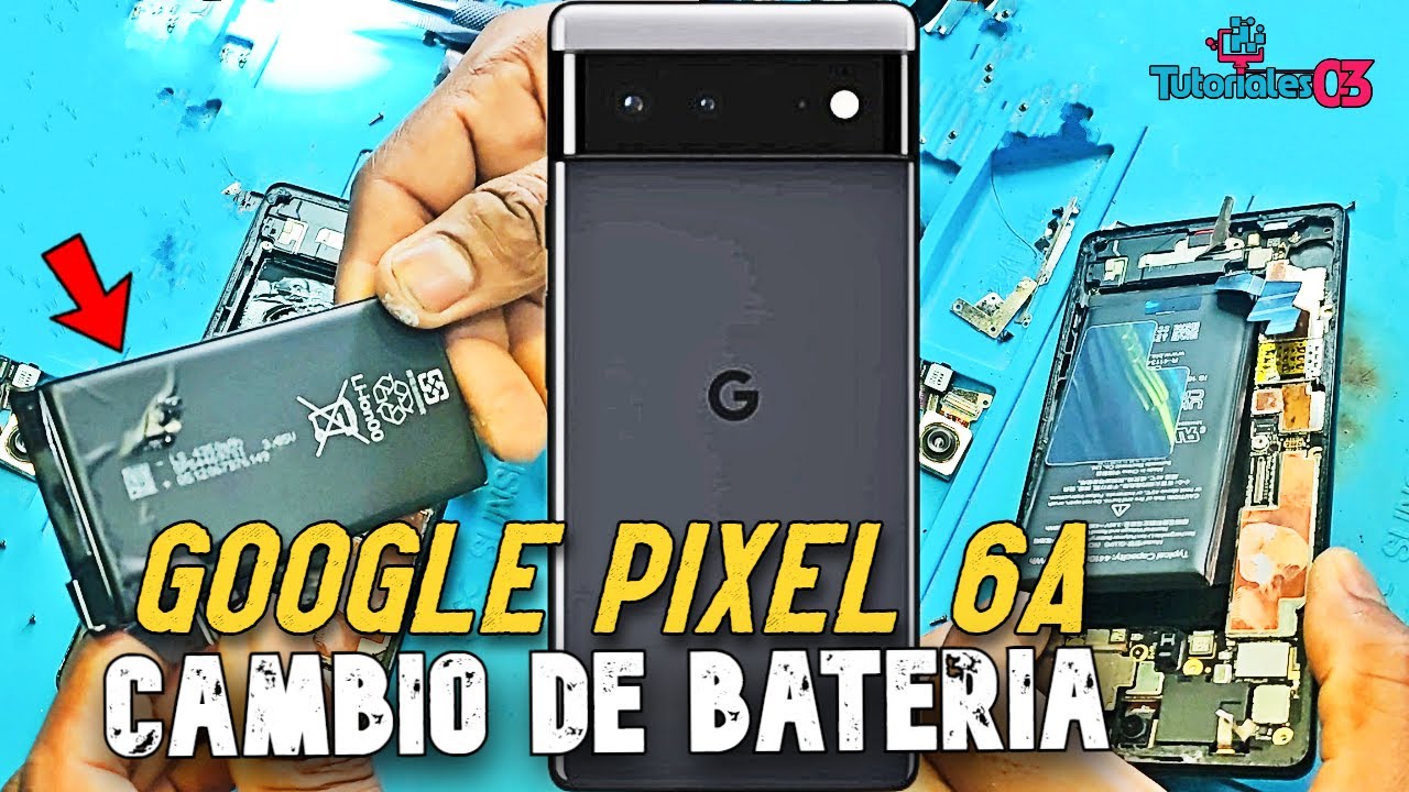 Google Pixel 6A | CAMBIO DE BATERÍA🔋⚡
