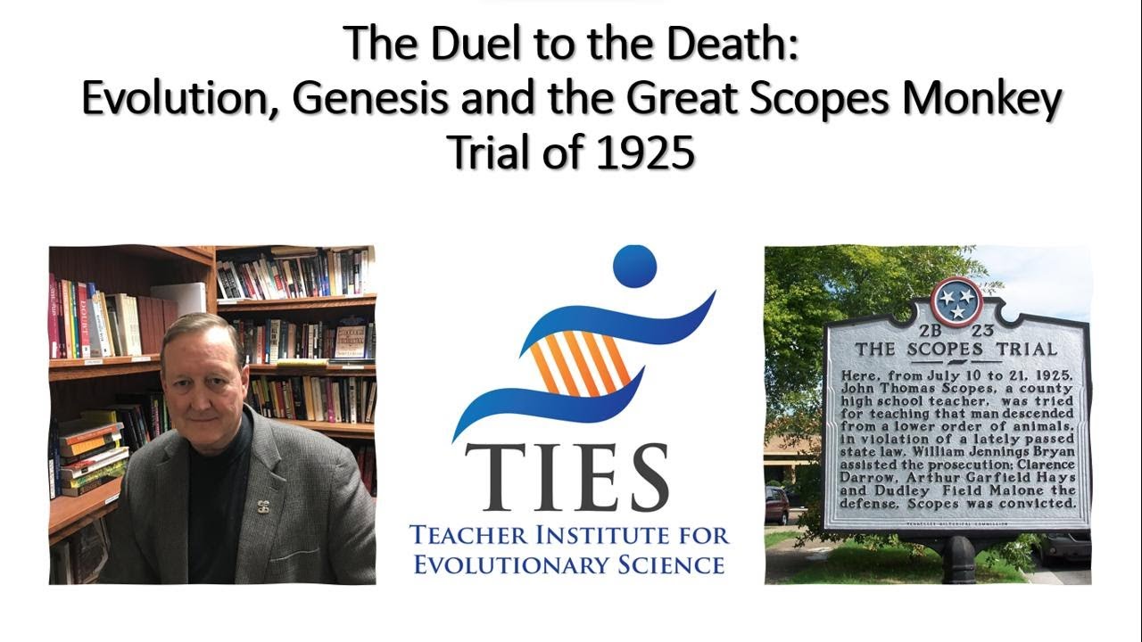 The Duel to the Death: Evolution, Genesis and the Great Scopes Monkey Trial of 1925