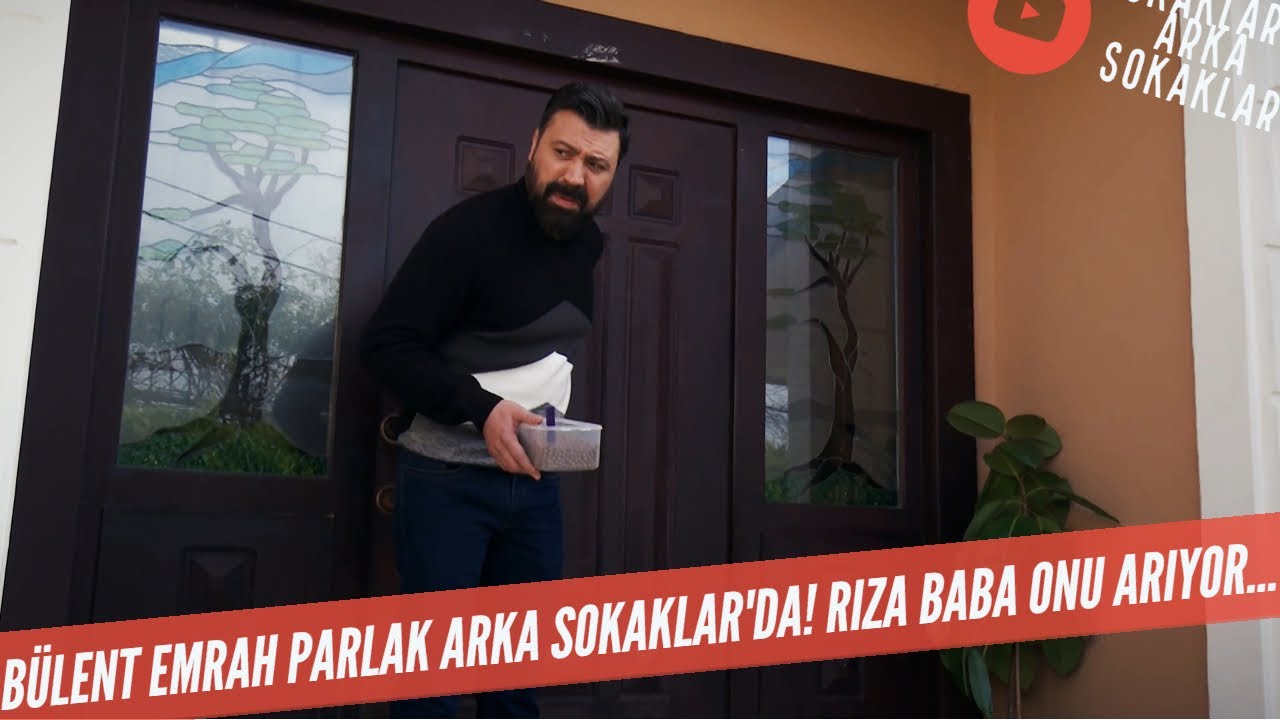 Bülent Emrah Parlak Arka Sokaklar'da! Rıza Baba Onu Arıyor 543. Bölüm
