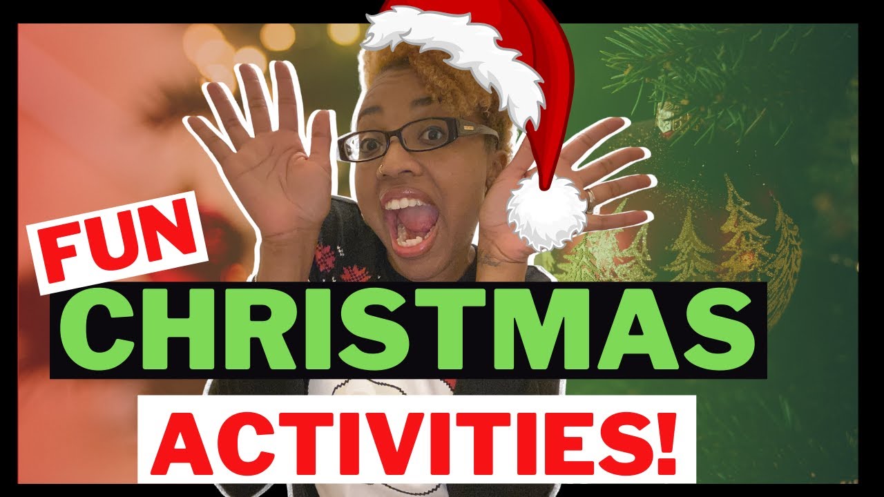 MUST PLAY Christmas Activities for Kids (perfect for families)
