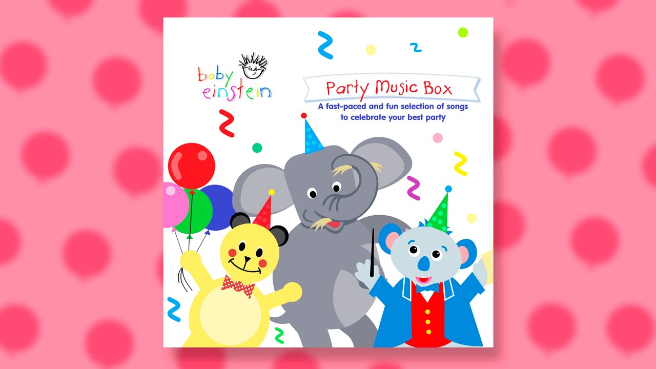 Party Music Box | Fanmade Baby Einstein CD