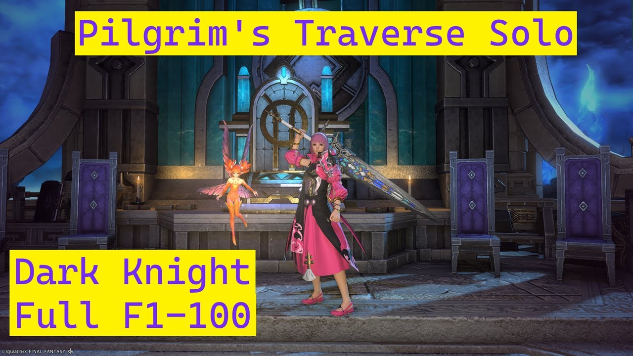 FFXIV Pilgrim's Traverse Solo DRK Clear - Floors 1-100 - Patch 7.38 (4/21)