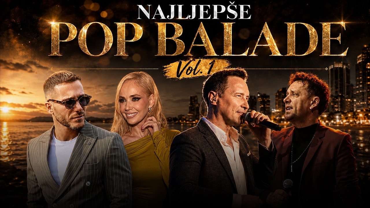 NAJLJEP&Scaron;E POP BALADE ❤️ Vol. 1 (Sasa Kovacevic, Rozga, Peđa Jovanovic, Lexington, Dženan Loncarevic)