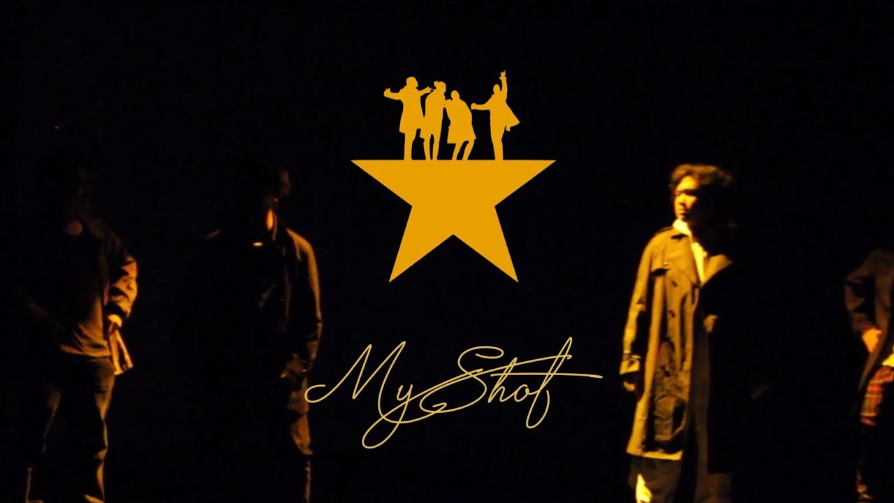 My Shot (Hamilton) Talent Show