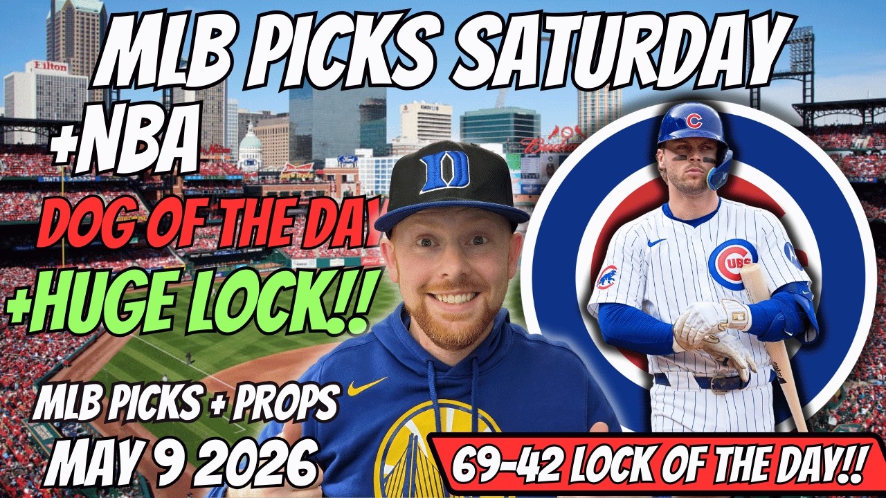 MLB Picks Today Saturday 5/9/2026 | Free MLB Best Bets, Player Props, and Predictions