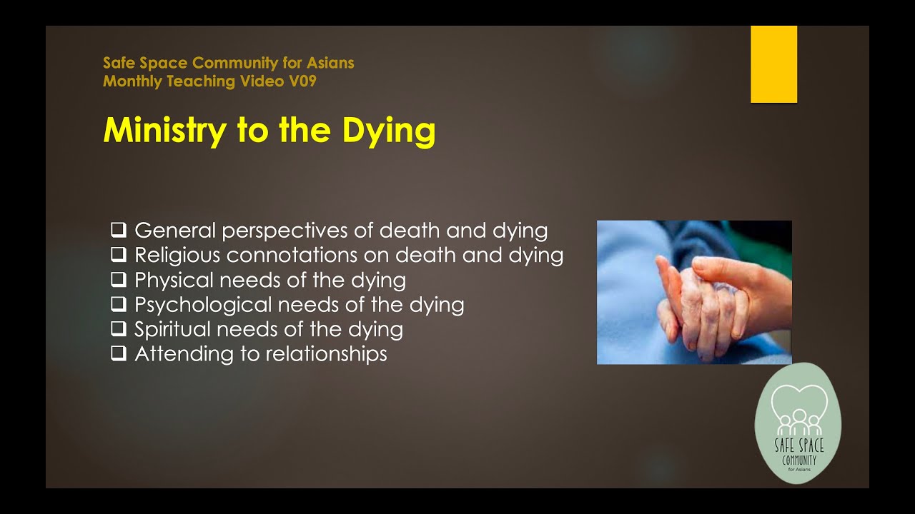V09 SSC Video on Ministry to the Dying by Dr. Edmund Ng