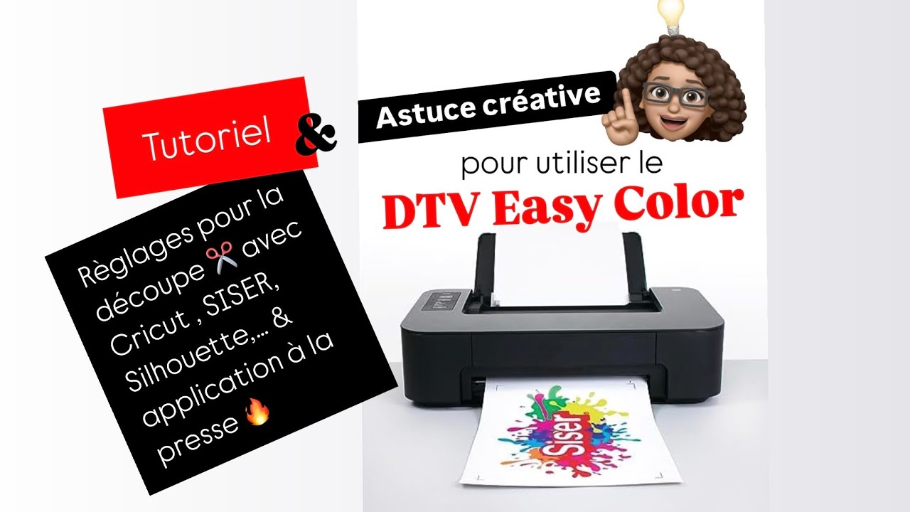 DTV Easy Color SISER - thermocollant imprimable de qualité :astuce créative , conseils et réglages