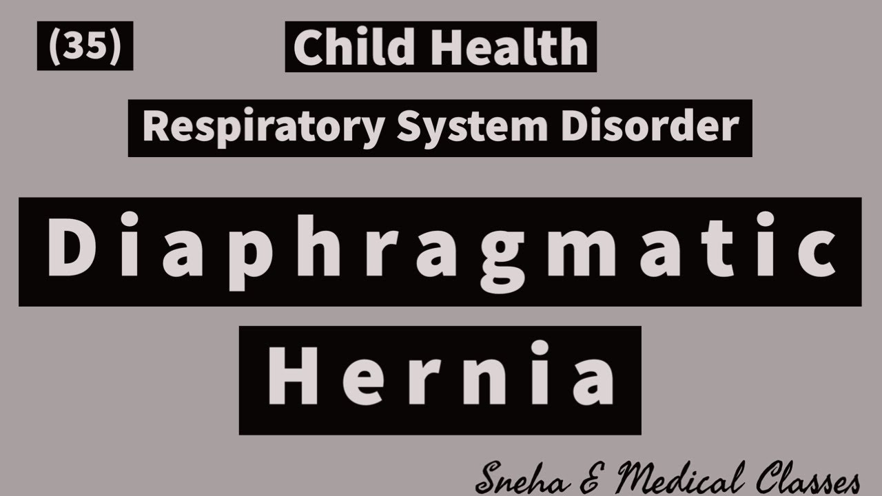 Diaphragmatic Hernia !! Child Health !! Respiratory System Disorder !! Hindi !!