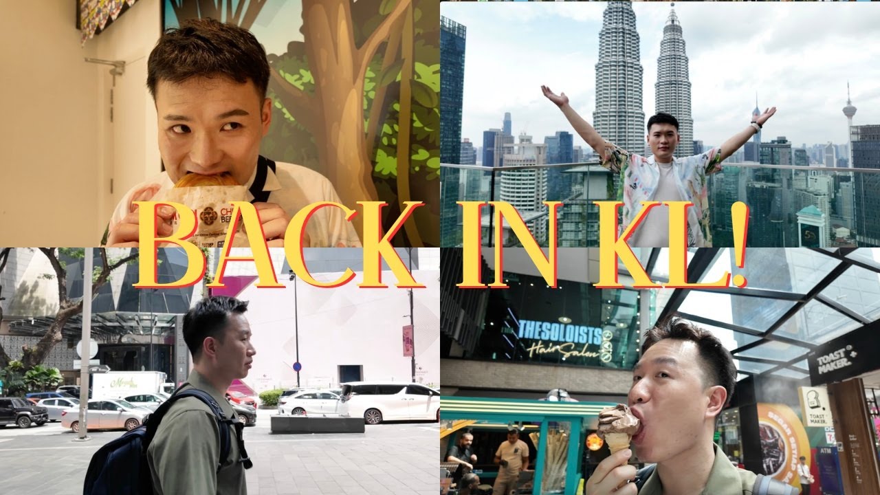 We Are Back in KL !! 🇲🇾