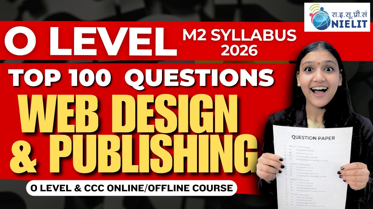 O Level M2 Web Design & Publishing | Top 100 Questions & Answers | January Cycle 2026 | Theory Exam