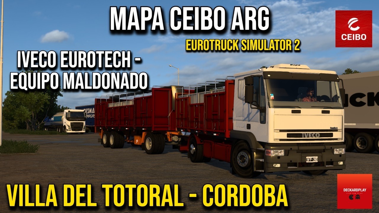 IVECO Eurotech - Equipo Maldonado - VILLA DEL TOTORAL/CORDOBA  - Mapa Ceibo ETS2
