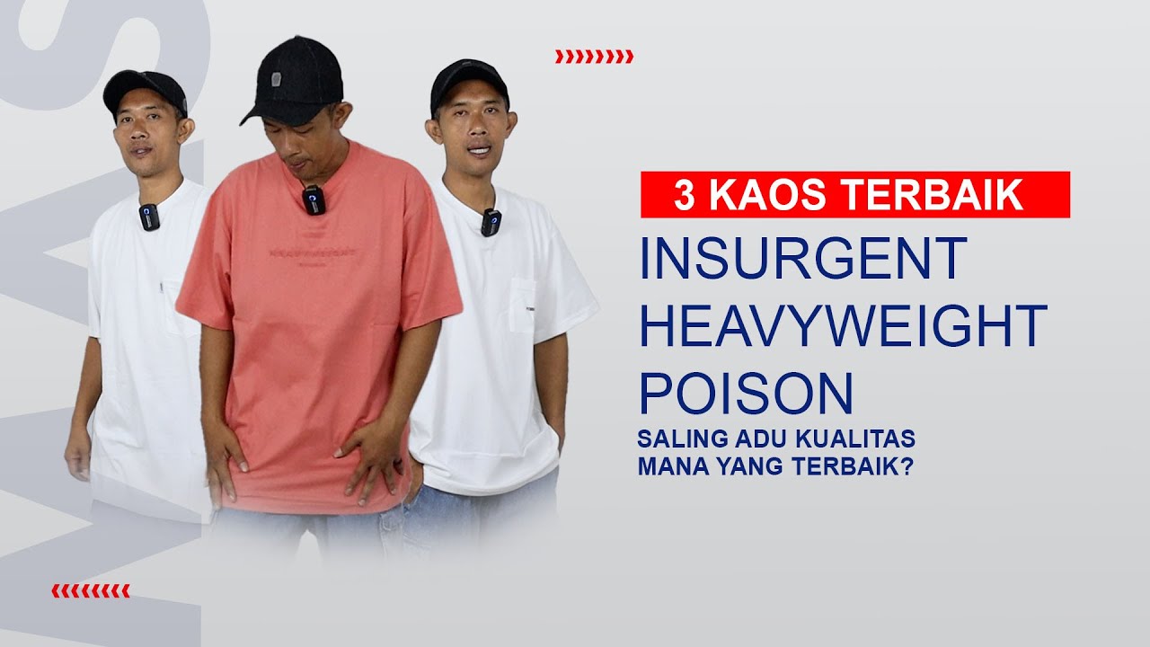 Bahas kaos mana yang terbaik insurgent vs heavyweight vs poison #kaospolos #tshirtpolos16s