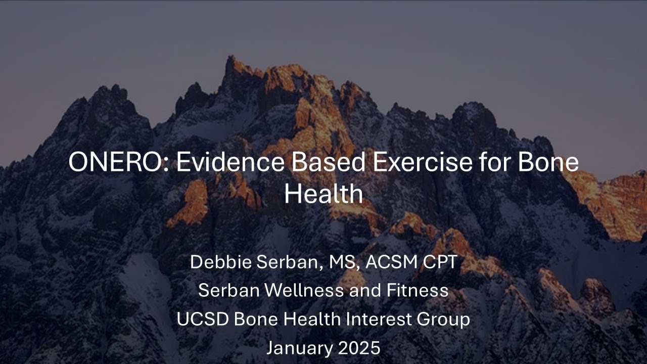 ONERO: Evidence Based Exercise for Bone & Muscle Health with Debbie Serban, ACSM Certified Trainer