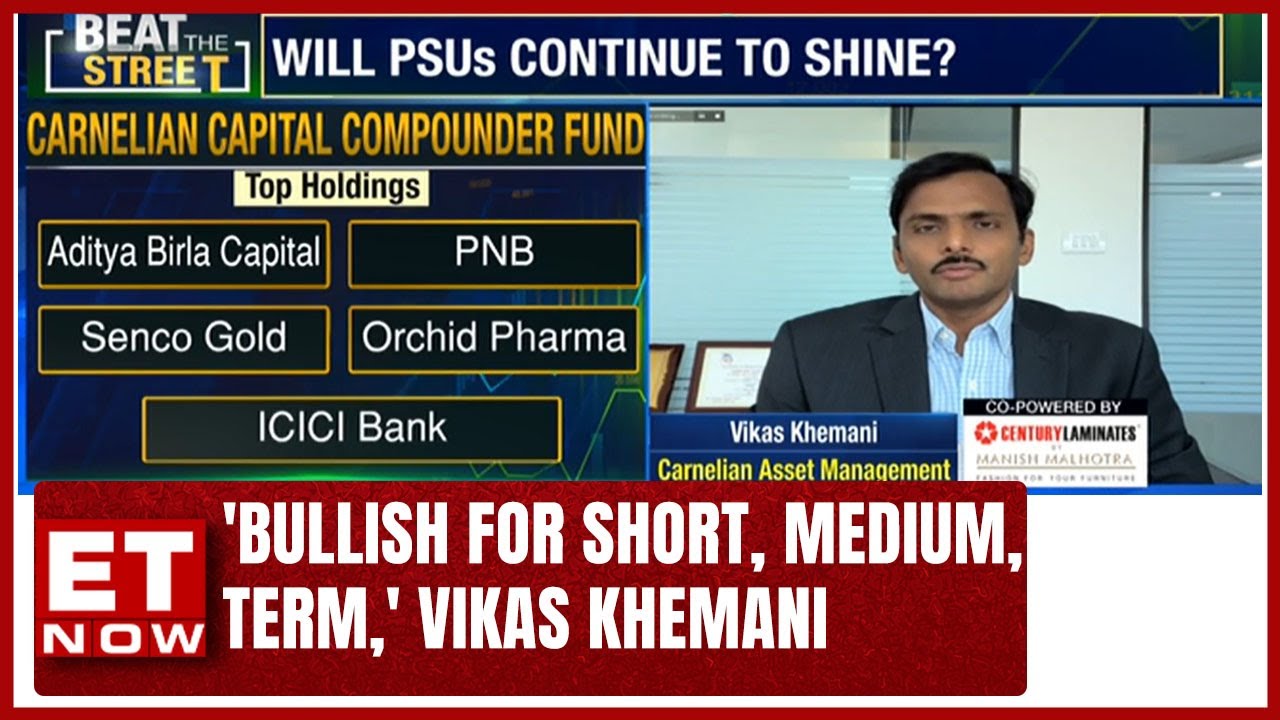 'Bullish For Short, Medium, Long Term,' Vikas Khemani Of Carnelian Asset Management On Market