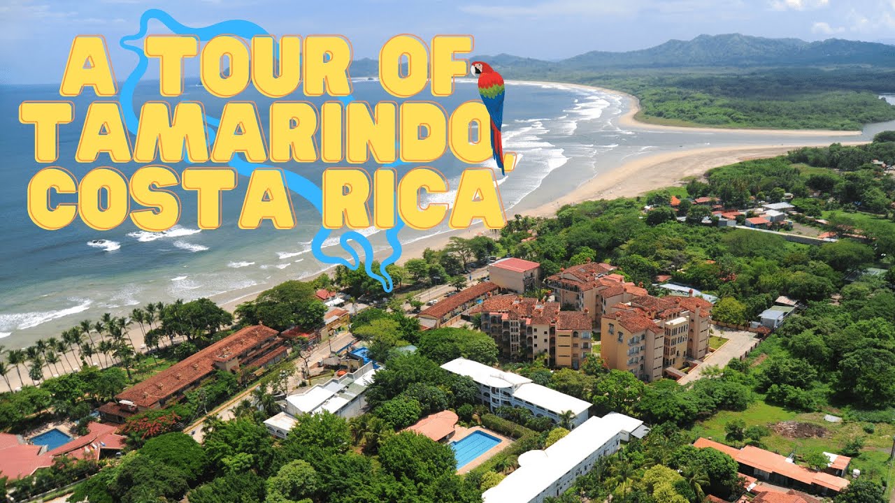 A Tour of Tamarindo, Costa Rica