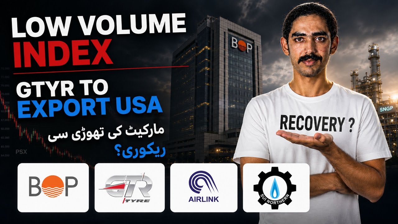 PSX | Mari Energy | Low Volume Index | GTYR To Export USA | BOP | AIRLINK | SNGP | NBP | OGDC