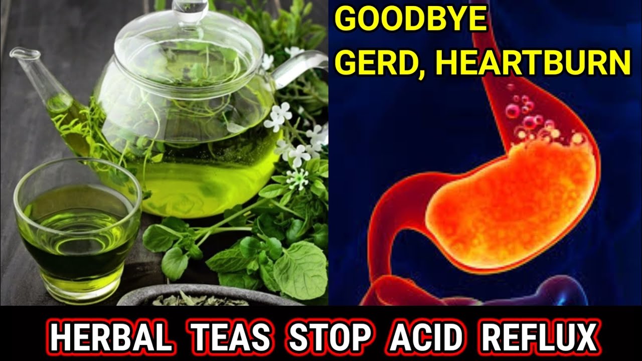 Stop ACID REFLUX NATURALLY With This 7 Herbal Teas | All Natural