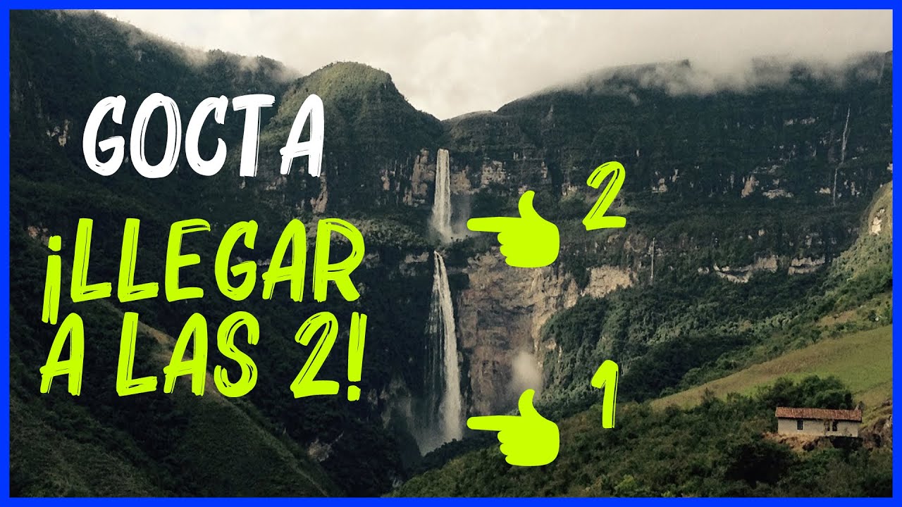 Como llegar a las 2 caídas del Gocta 🏞🌄 EN UN SOLO DÍA, Chachapoyas lugares turisticos, Peru turismo