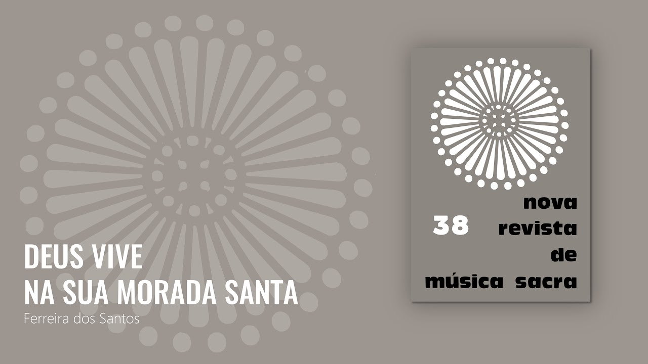 Deus vive na sua morada santa - Ferreira dos Santos [NRMS 38]