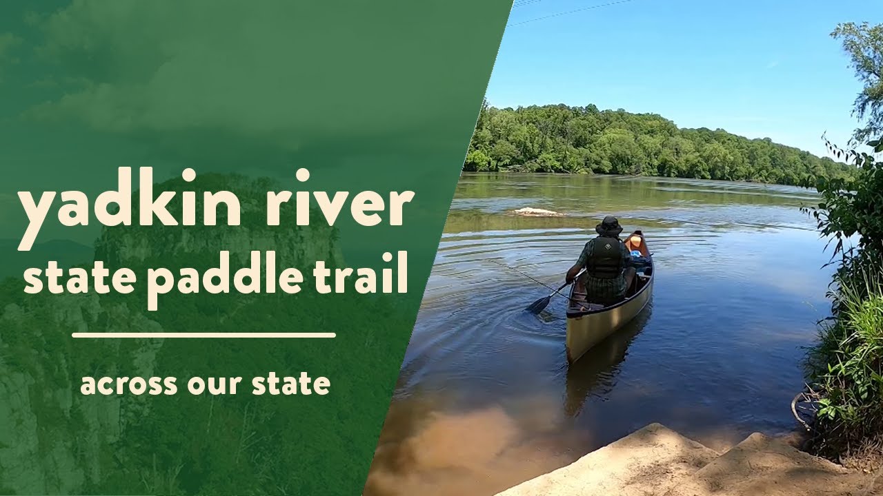 The Yadkin River State Paddle Trail