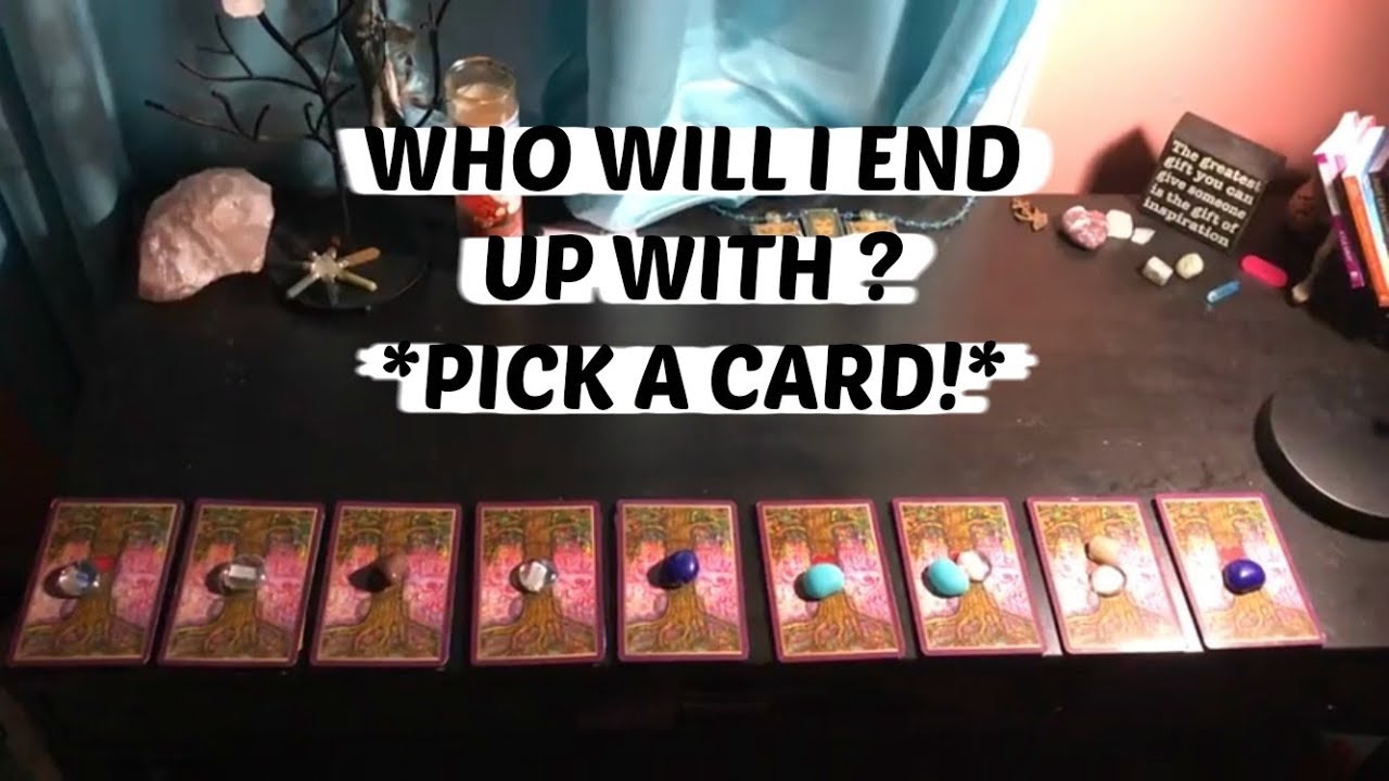 WHO WILL I END UP WITH?! *PICK A CARD* FUN LOVE PREDICTION!