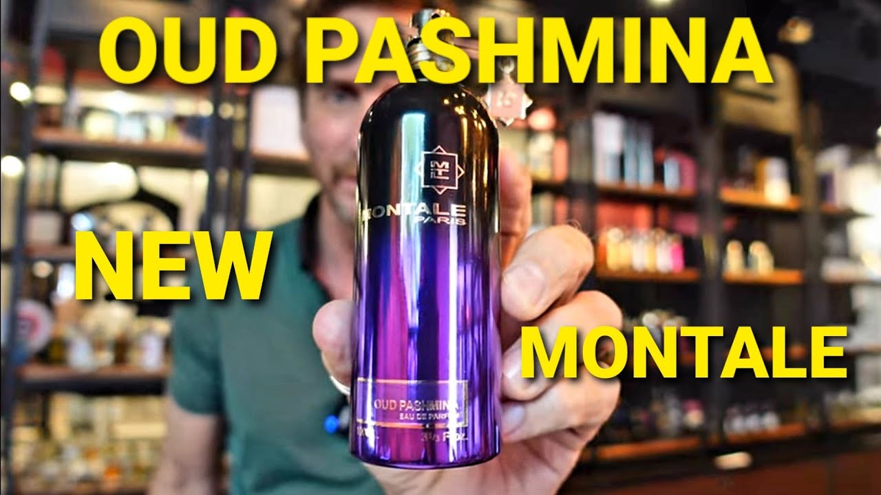 NEW MONTALE | OUD PASHMINA | FIRST IMPRESSION | JUST RELEASED