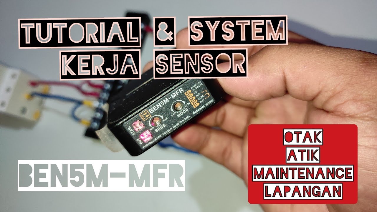 sensor BEN5M-MFR autonics (tutorial pemasangan dasar & system kerja)#tutorialmemasangsensor
