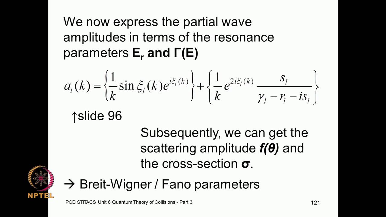 Mod-06 Lec-39 Breit-Wigner Resonances