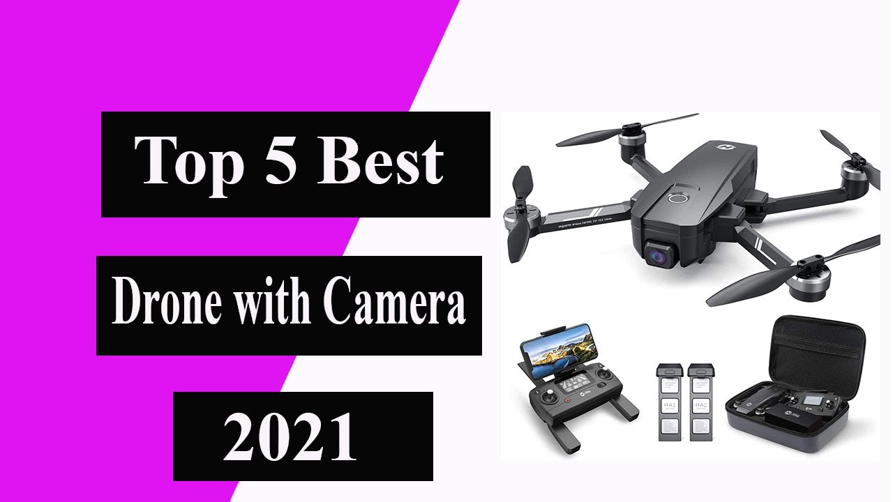 Top 5 best Drone with Camera 2021
