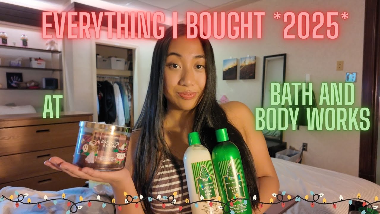 EVERYTHING I BOUGHT AT BATH AND BODY WORKS *2025*