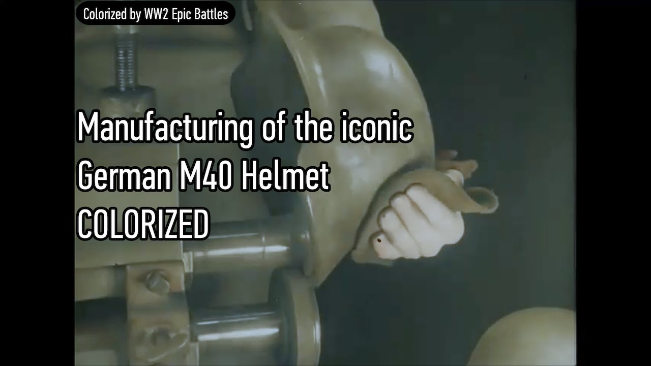 Production of German M40 Helmets Wehrmacht Stahlhelm Factory COLORIZED