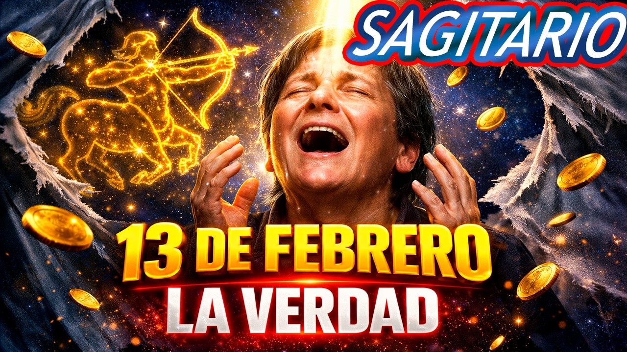 SAGITARIO: POR FIN SE REVELA LA VERDAD! 😭 Lo que sucede este 13 DE FEBRERO lo cambiará TODO 🏹✨💰⚠️