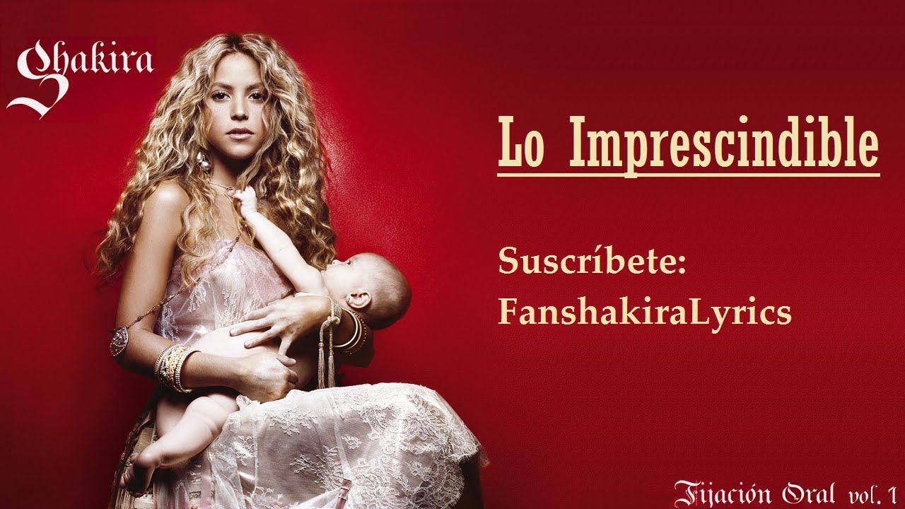 10 Shakira - Lo Imprescindible [Lyrics]